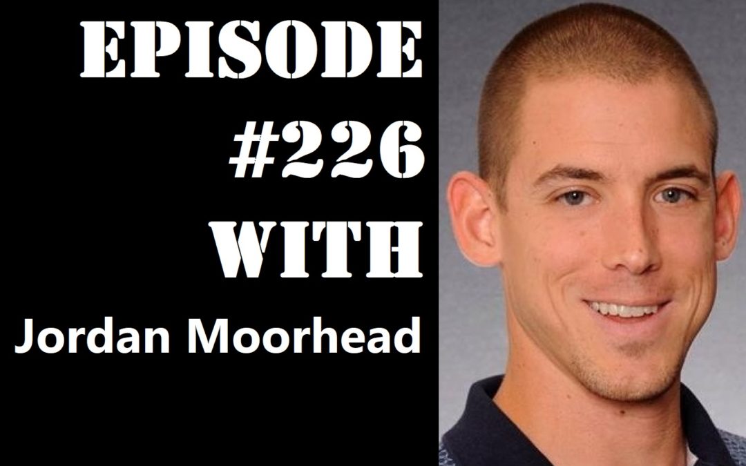 POWC #226 – Going from Business Owner to Real Estate Investor with Jordan Moorhead