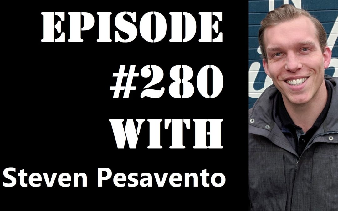 POWC #280 – The Investor Mindset with Steven Pesavento