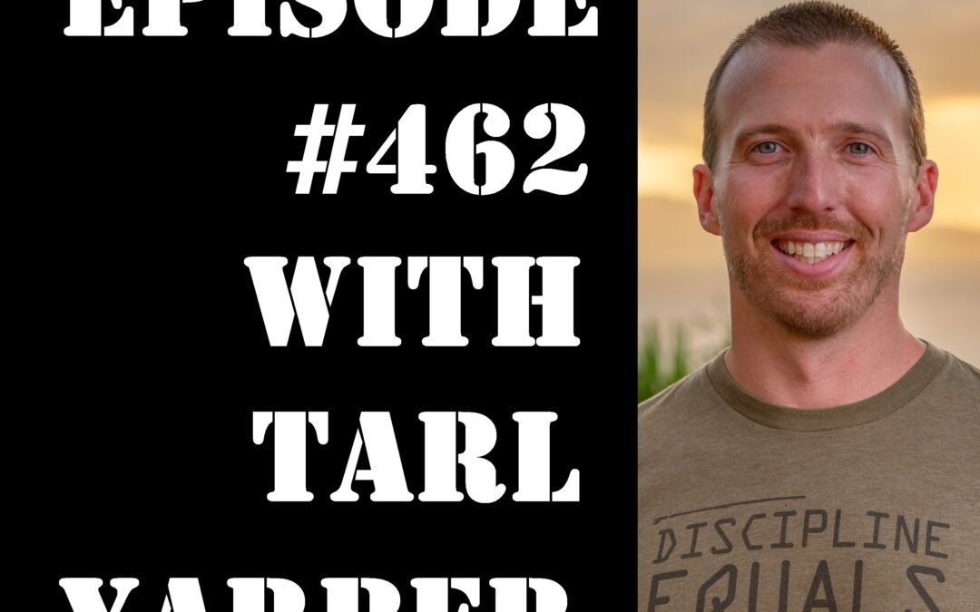 POWC #462 – Building Assets Instead of Earning Income with Tarl Yarber