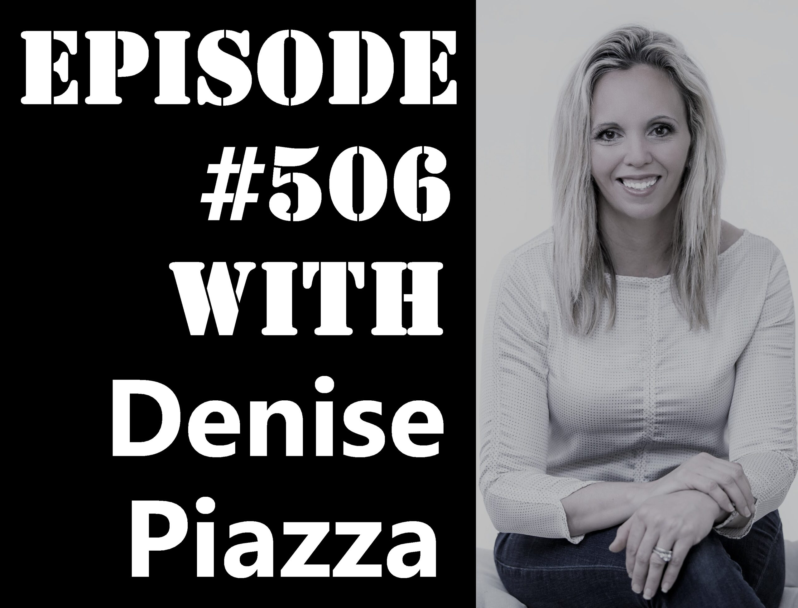 POWC #506 – Gaining an Advantage with Multifamily Deals with Denise Piazza