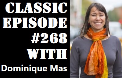 POWC Classic Episode #268 – Structuring Your Business for Success with Dominique Mas