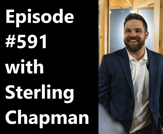 POWC #591 – Using SFHs to buy Apartment Buildings with Sterling Chapman