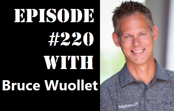POWC #220 – Wholesaling, Syndicating, and Building a Team with Bruce Wuollet
