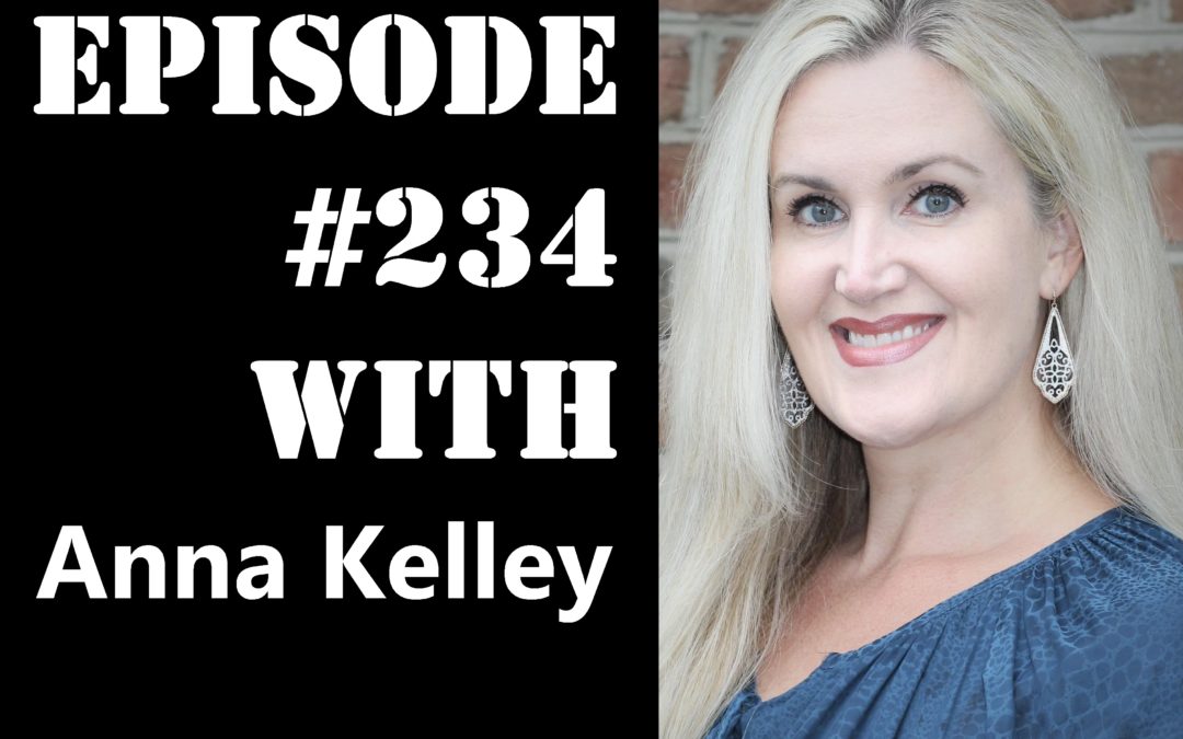 POWC #234 – Growing Your Real Estate Business with Anna Kelley
