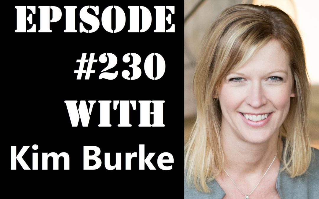 POWC #230 – Focus on your Niche and Keep Your Focus with Kim Burke