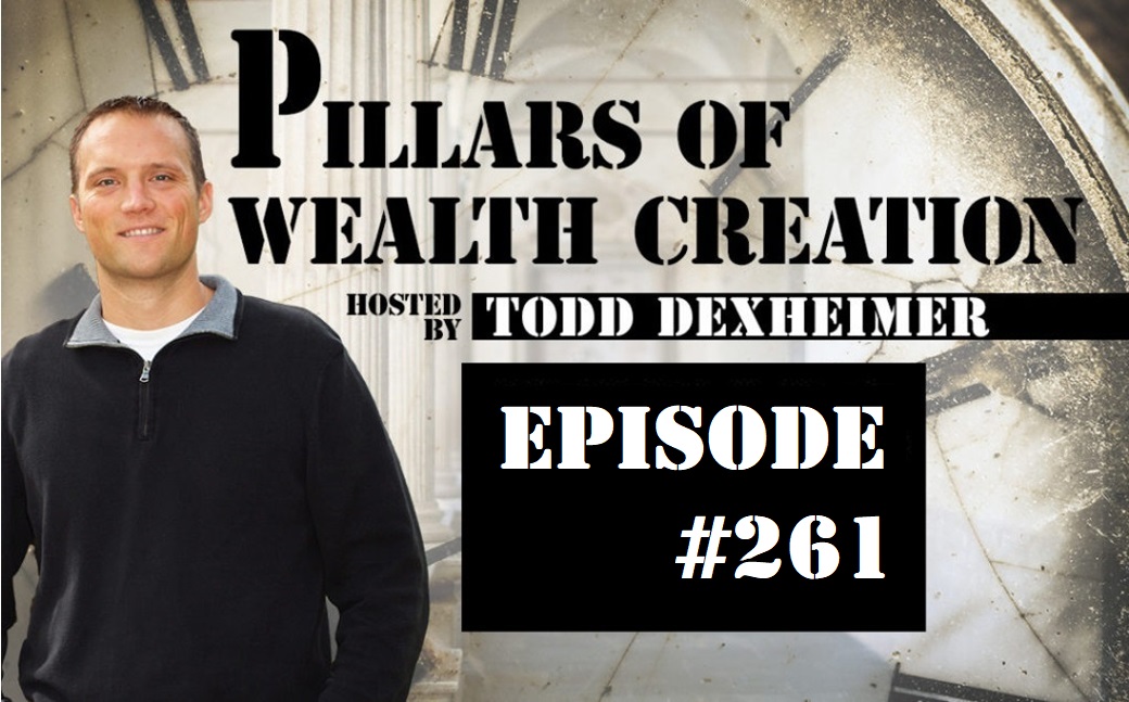 POWC #261 – Using Leverage and Having Reserve Funds in Today’s Market