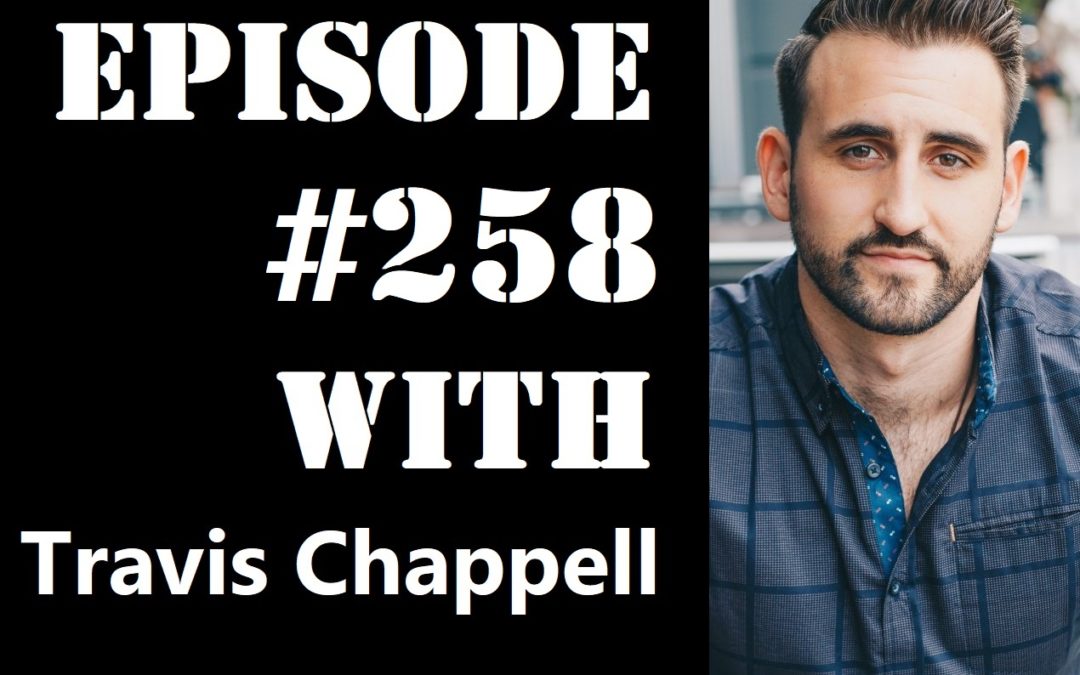 POWC #258 – Selling and Networking Like a Boss with Travis Chappell