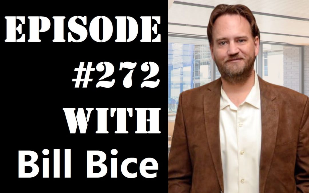 POWC #272 – Achieving Success in Business with Bill Bice