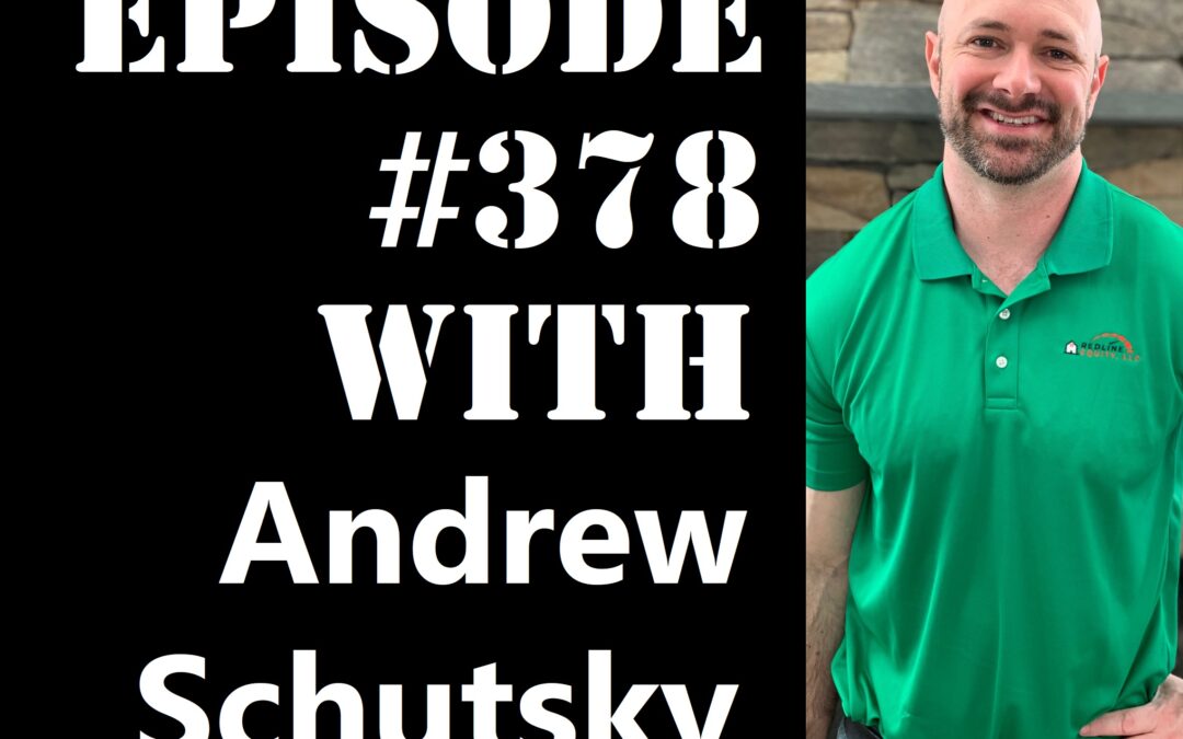 POWC #378 – Building an 1100-Unit Empire with Andrew Schutsky