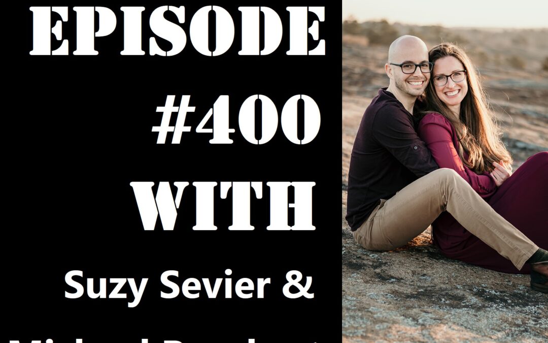 POWC #400 – Investing from Overseas with Suzy Sevier and Michael Barnhart