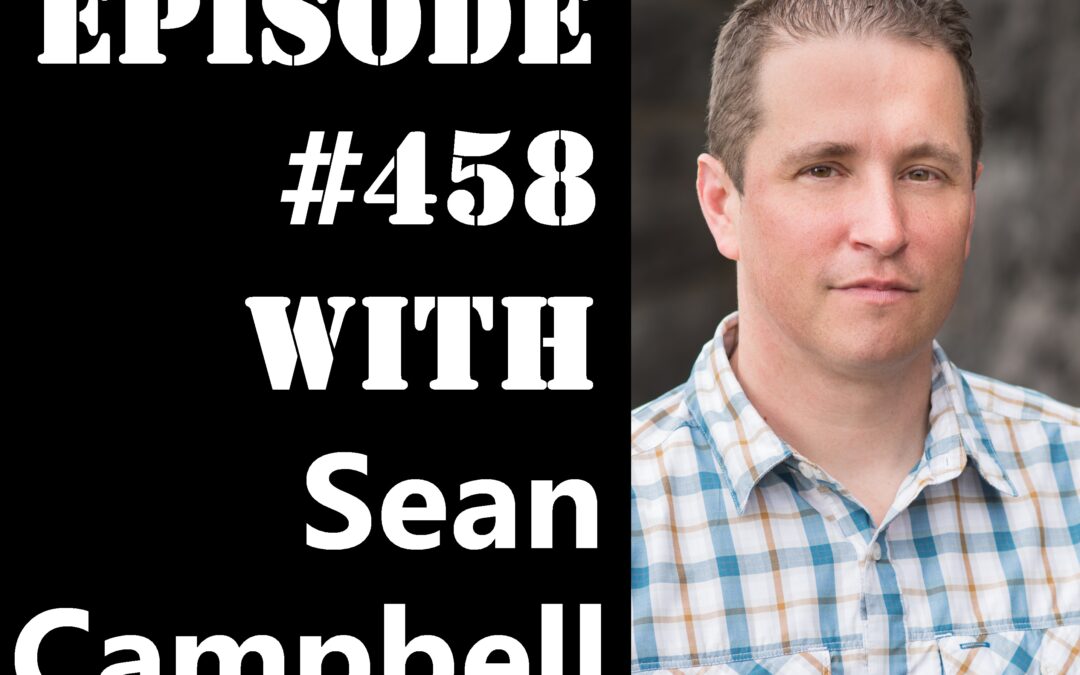 POWC #458 – Selling by Saying What You Don’t Do with Sean Campbell