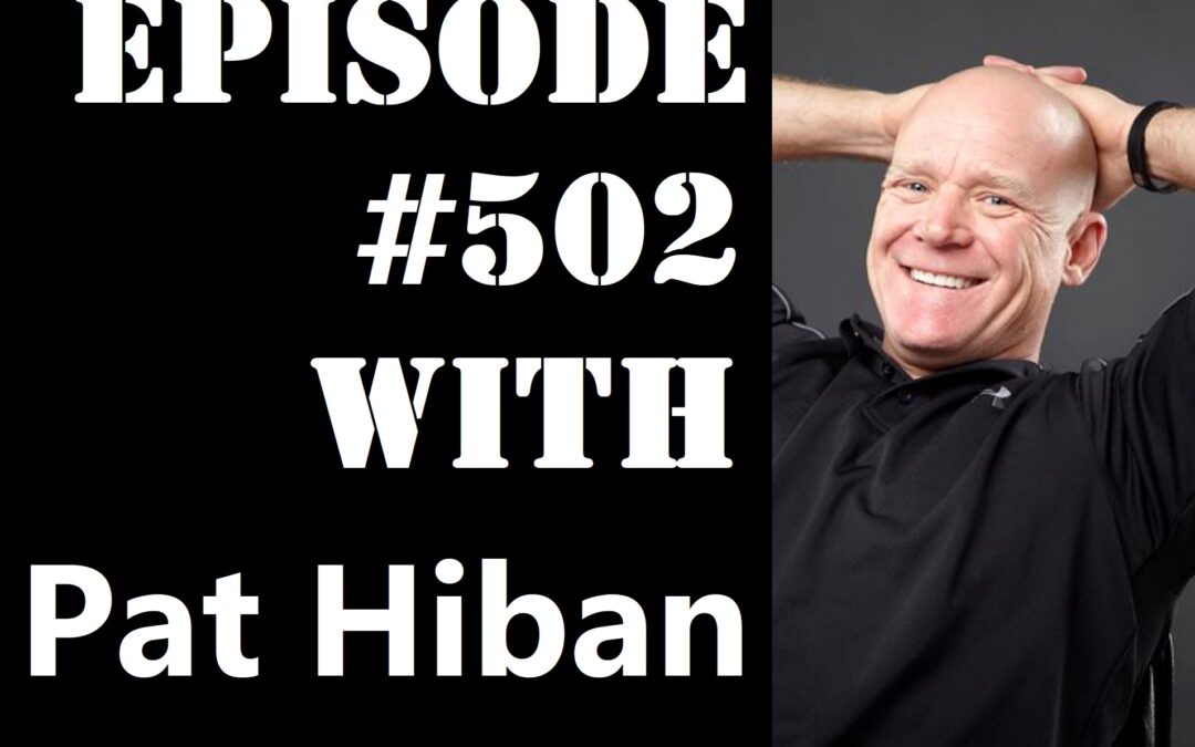 POWC #502 – Doing $1 Billion in Real Estate Transactions with Pat Hiban