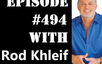 POWC #494 – Mindset Mastery During a Recession with Rod Khleif