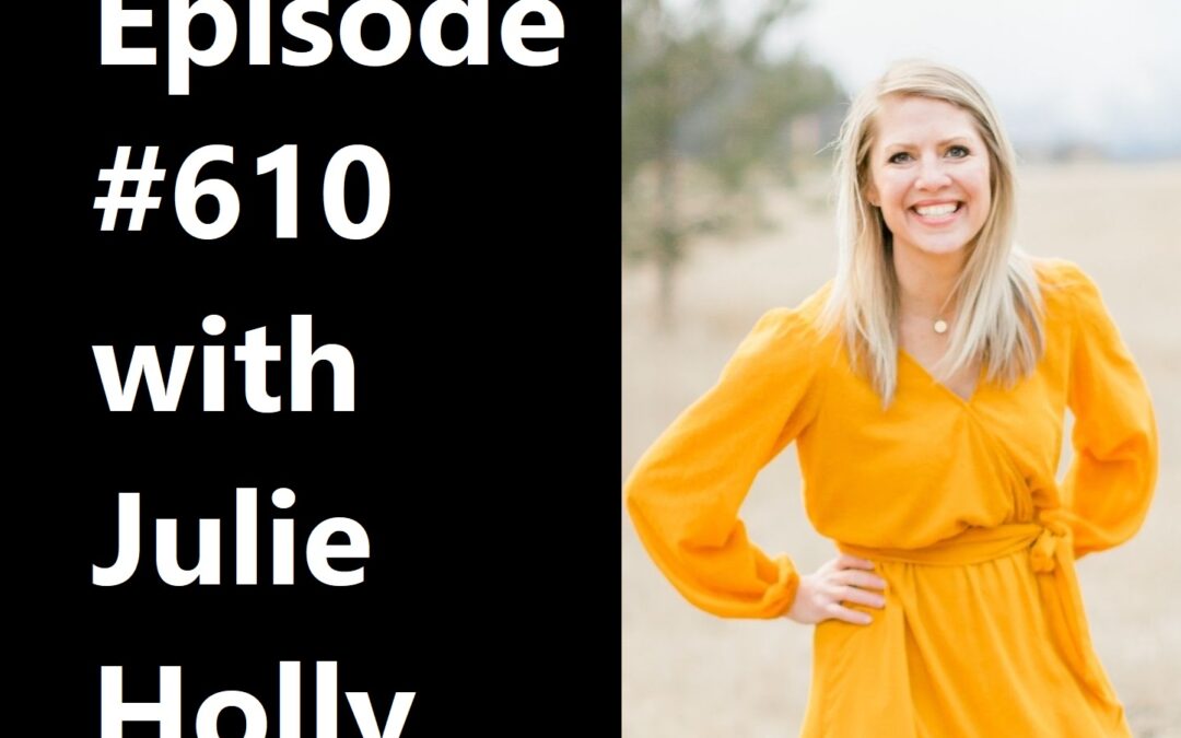 POWC #610 – Finding Partners and Investors with Julie Holly