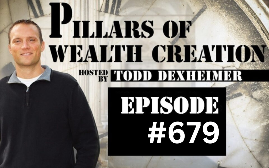 POWC # 679 – What Are Your 3 Pillars of Wealth?