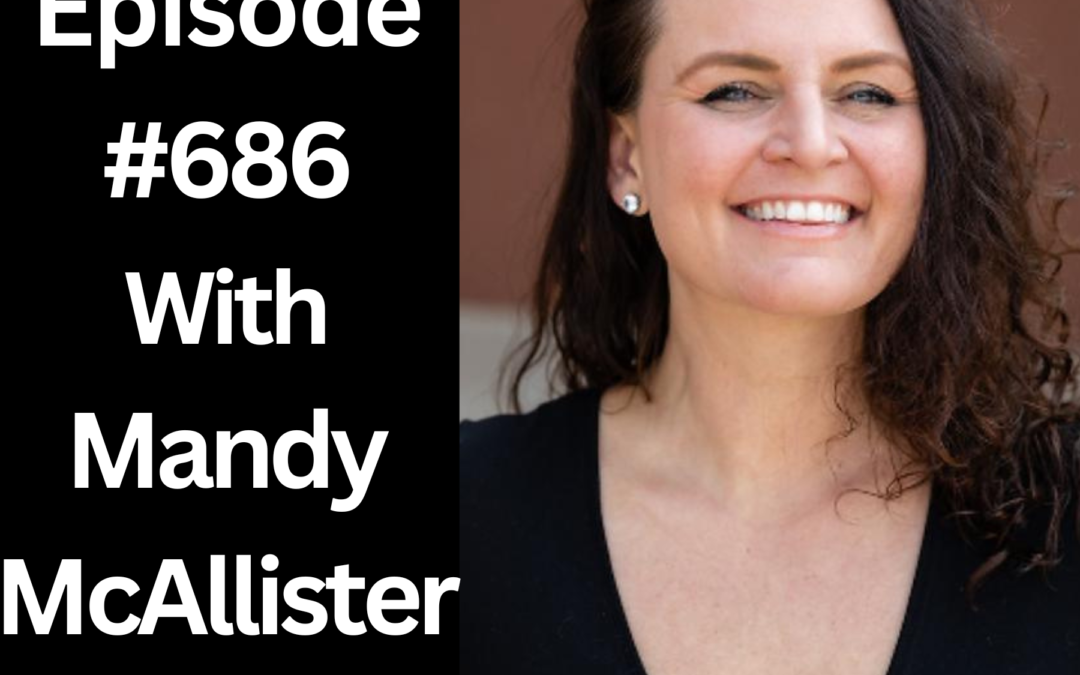 POWC # 686 – How Can Your Trials Serve You? | Mandy McAllister