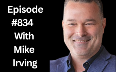 POWC # 834:Leadership Potential: The Power of Communication & Self-Awareness | Mike Irving