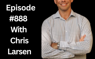 POWC # 888: Financial Independence and Finding Investment Opportunities | Chris Larsen